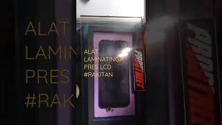 Laminating Lcd Rakitan..