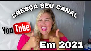 COMO CRESCER NO YOUTUBE 2021 | Passo a Passo para Bombar