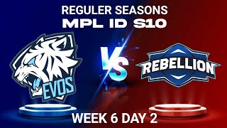 EVOS LEGEND VS REBELLION - MPL ID SEASONS 10 WEEK 6 DAY 2 - MOBILE LEGENDS