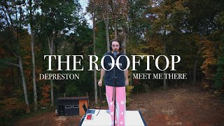 THE ROOFTOP: Depreston - Meet Me There (Live)