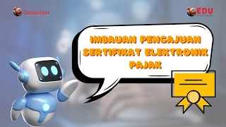 DJP IMBAU PENGAJUAN SERTIFIKAT ELEKTRONIK PAJAK❗