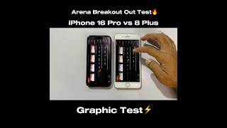 Iphone 16 Pro vs iPhone 8 Plus - Arena BreakOut Start and Graphics Test🔥