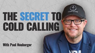 How to make cold calls that work with Paul M. Neuberger #speakwithpeoplepodcast  #coldcalling