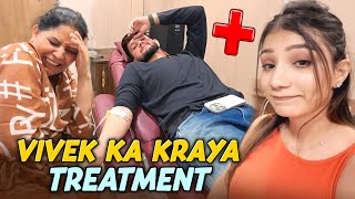 Vivek Ka Kraya TREATMENT 😑