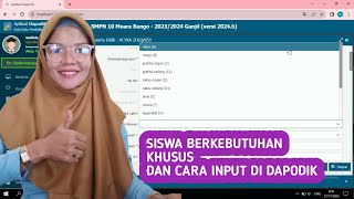 SISWA BERKEBUTUHAN KHUSUS DAN CARA INPUT DI DAPODIK