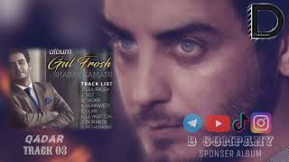 Shabaz Zamani_-_Qadar_-_Track03_-_Album Gull Frosh_-_Present DCompany_-_2022