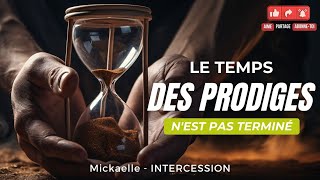 RTA - Le temps des prodiges n'est pas terminé | Intercession