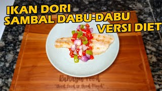 Ikan Dori sambal dabu-dabu Versi Diet @RahayuFoodbyBundaNcie