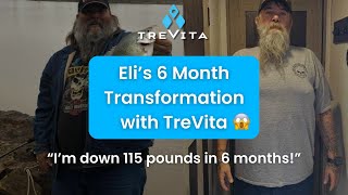 Eli's 6 Month Transformation With TreVita