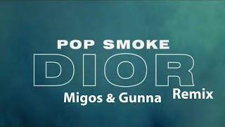 Pop Smoke - Dior (Remix) ft. Migos & Gunna (Audio)