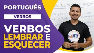 Uso correto dos verbos LEMBRAR e ESQUECER