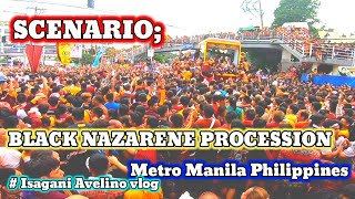 SCENARIO; BLACK NAZARENE PROCESSION Metro Manila Philippines # Isagani Avelino vlog