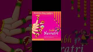 #navratriwishes #navratri2023 #Anshikabaggallery #festivalofcolors #subhnavratri #navratripost