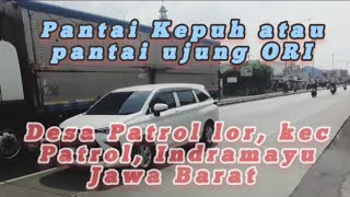 Wisata pantai ujung ORI patrol, Indramayu Jawa Barat