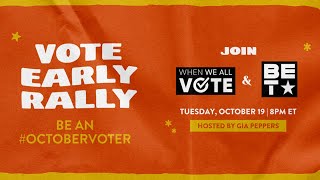 VOTE EARLY RALLY: BE AN OCTOBER VOTER!