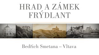 Koncertní videopozvánka | hrad a zámek Frýdlant | Bedřich Smetana - Vltava