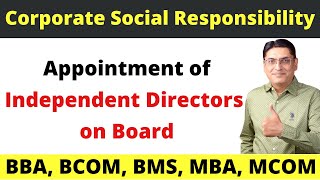 Appointment of Independent Directors on Board || Corporate Social Responsibility