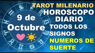 HOROSCOPO DE HOY 9 OCTUBRE 2024 Y NUMEROS DE LA SUERTE - TAROT MILENARIO