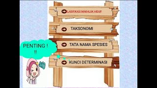 IPA KLS 7 SMP ; TAKSONOMI, TATA NAMA SPESIES, KUNCI DETERMINASI