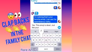 FAMILY DRAMA EP 18: Clap Backs In The Family Group Chat. Family Drama. [Text Messages] #4 [PG -13]