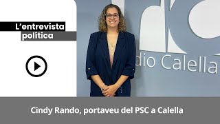 Entrevista a Cindy Rando, portaveu del PSC a Calella