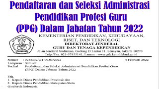 Pendaftaran dan Seleksi Administrasi Pendidikan Profesi Guru (PPG) Dalam Jabatan Tahun 2022