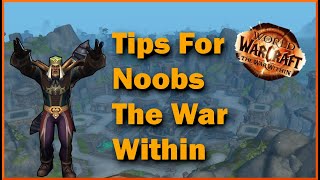 4 Helpful tips for Noobs going into The War Within (No spoilers)