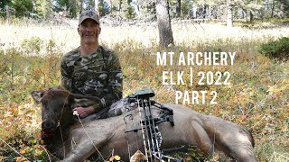 MT Archery Elk Hunt 2022 Pt 2