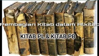 Pembagian Kitab Pada Alkitab//Kitab PL Dan Kitab PB//Belajar Alkitab