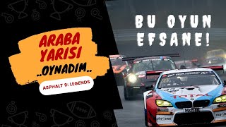 Asphalt 9 Legends OYNADIM ! I EFSANE I ARABA YARIŞI I  #1