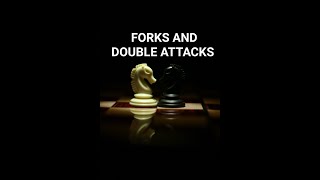 Forks and Double Attack