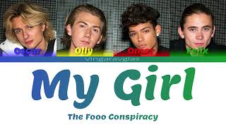 My Girl - The Fooo Conspiracy (Color Coded Lyrics)