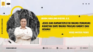 PKWU -  Irham Maulana Risyad, S.E. | Jenis dan karakteristik bahan makanan.