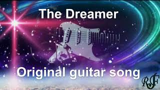 The Dreamer - Original guitar song