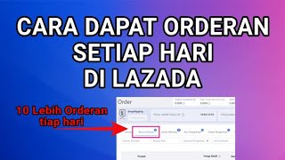 CARA DAPAT ORDERAN LAZADA cara ke 2 rahasia pemain besar