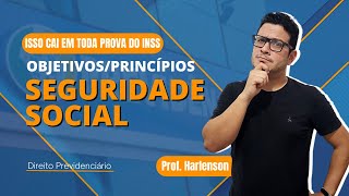 Direito Previdenciário - Concurso INSS - Princípios da Seguridade Social