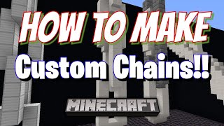 How To Make Custom Chains  [Minecraft Tutorial] (Building In Minecraft)