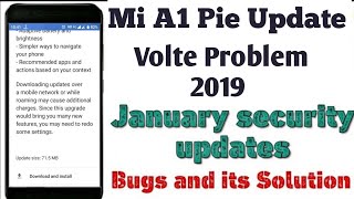 Mi A1 Pie Update After Dual Volte & Other Bugs Problem Solution | January Security Patch Update 2019