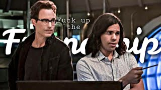 Harry and Cisco Harrisco || Fuck Up the Friendship