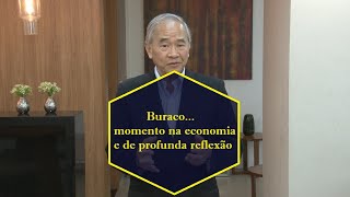 Buraco! O momento na economia é de muita reflexão