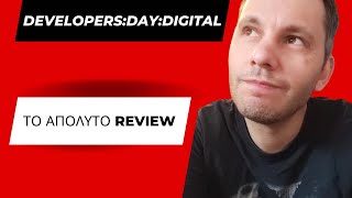 Το απόλυτο review για το Developers:Day:Digital του Καριέρα