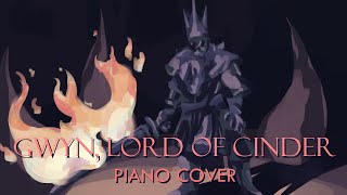 Dark Souls - Gwyn, Lord of Cinder (Piano Cover)