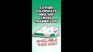 #shorts 5 colorways for the Nike Cross Trainer Low 2021