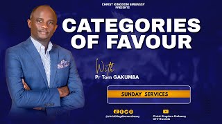 SUNDAY  SERVICE |  CATEGORIES OF FAVOUR  WITH PR TOM GAKUMBA  |  seasonoffavor 14-07-2024