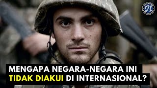 "Negara-negara ini yang Tidak Diakui Secara Internasional, apa yang terjadi?"