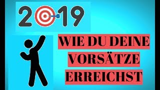 2019 Ziele erreichen - 3 Tipps