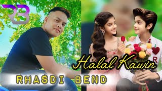 HALAL KAWIN RHASDI BEND (OFFICIAL LYRICS)