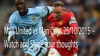 Manchester United vs Manchester City 25/10/2015 Preview | Manchester Derby | Aguero will be missed