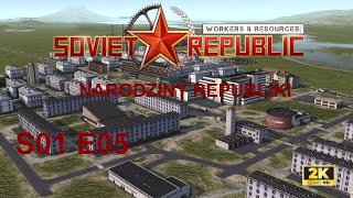 W&R Soviet Republic S01E05 Narodziny Republiki #005