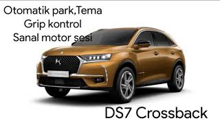 DS7 crossback Otomatik park ve grip kontrol aktivasyonu